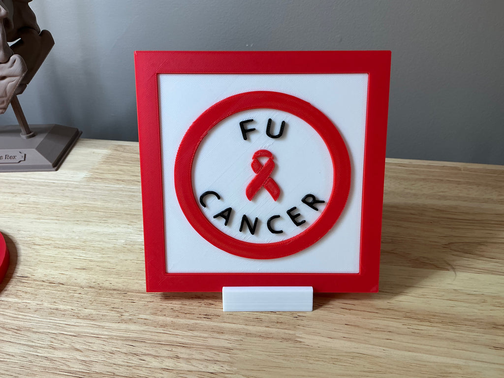 Cancer Awareness Sign – Desk Display - 5 dollar donation made to Siteman Cancer Center with each purchase